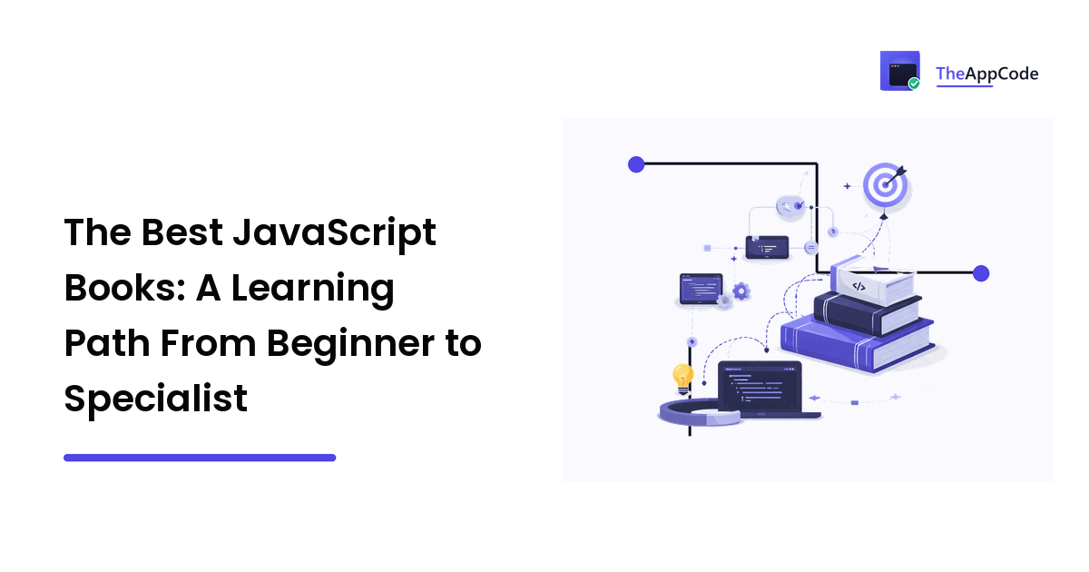 The Best JavaScript Books: A Learning Path From Beginner to Specialist