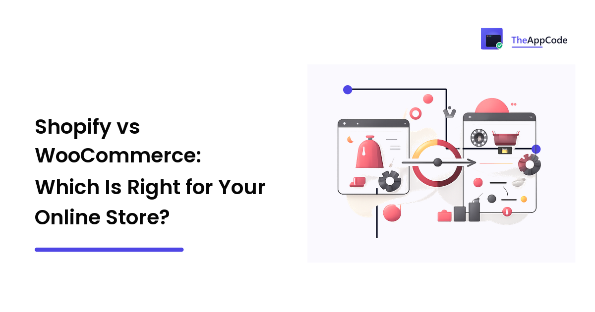 Shopify vs WooCommerce: Which Is Right for Your Online Store?