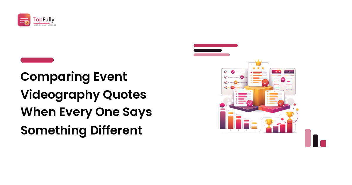 Comparing Event Videography Quotes When Every One Says Something Different