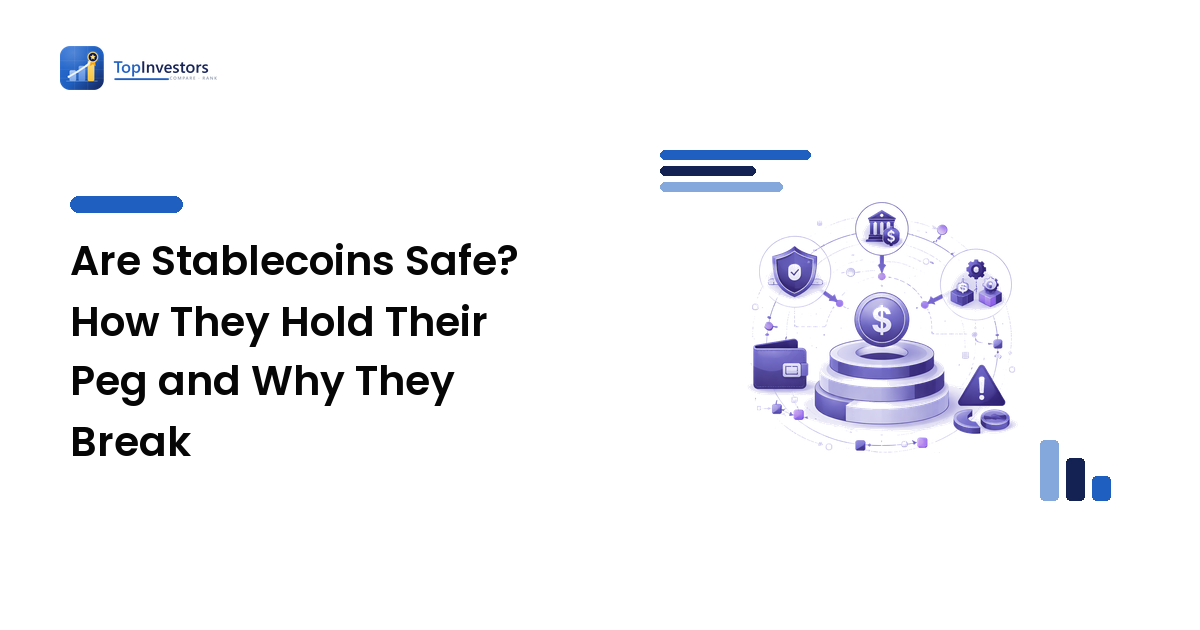 Are Stablecoins Safe? How They Hold Their Peg and Why They Break