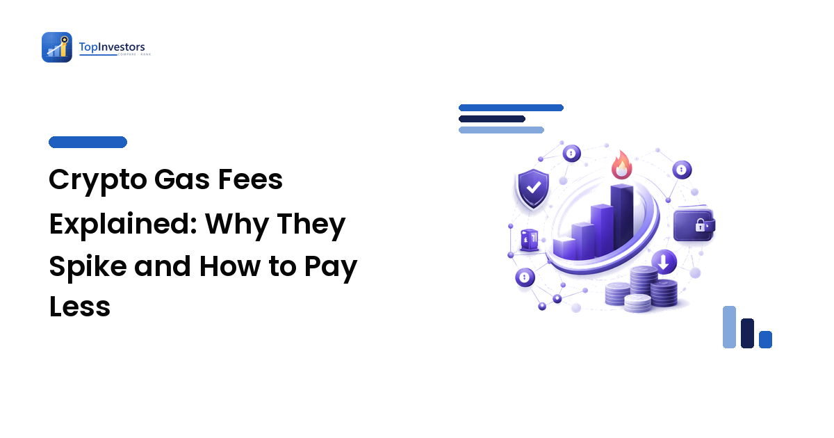 Crypto Gas Fees Explained: Why They Spike and How to Pay Less