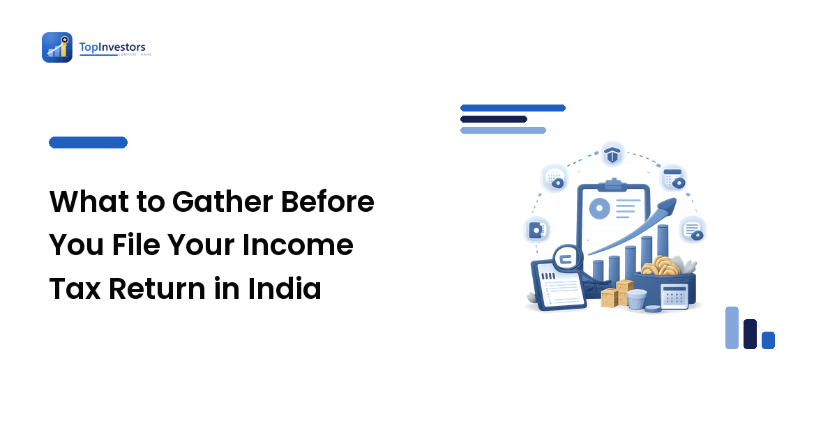 What to Gather Before You File Your Income Tax Return in India