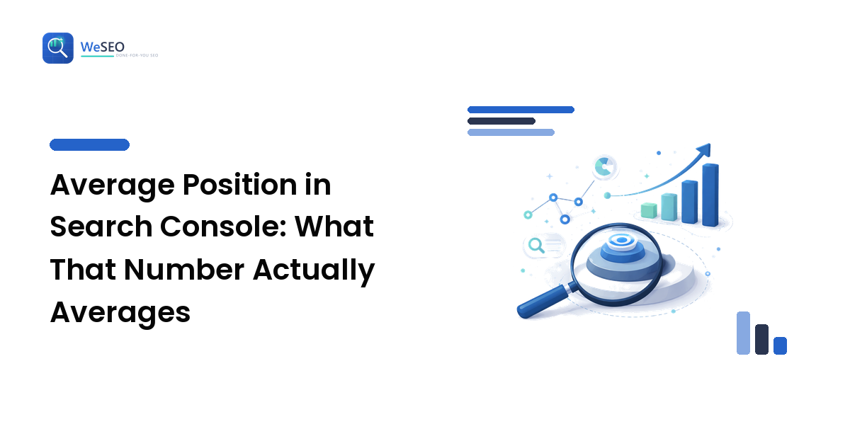 Average Position in Search Console: What That Number Actually Averages
