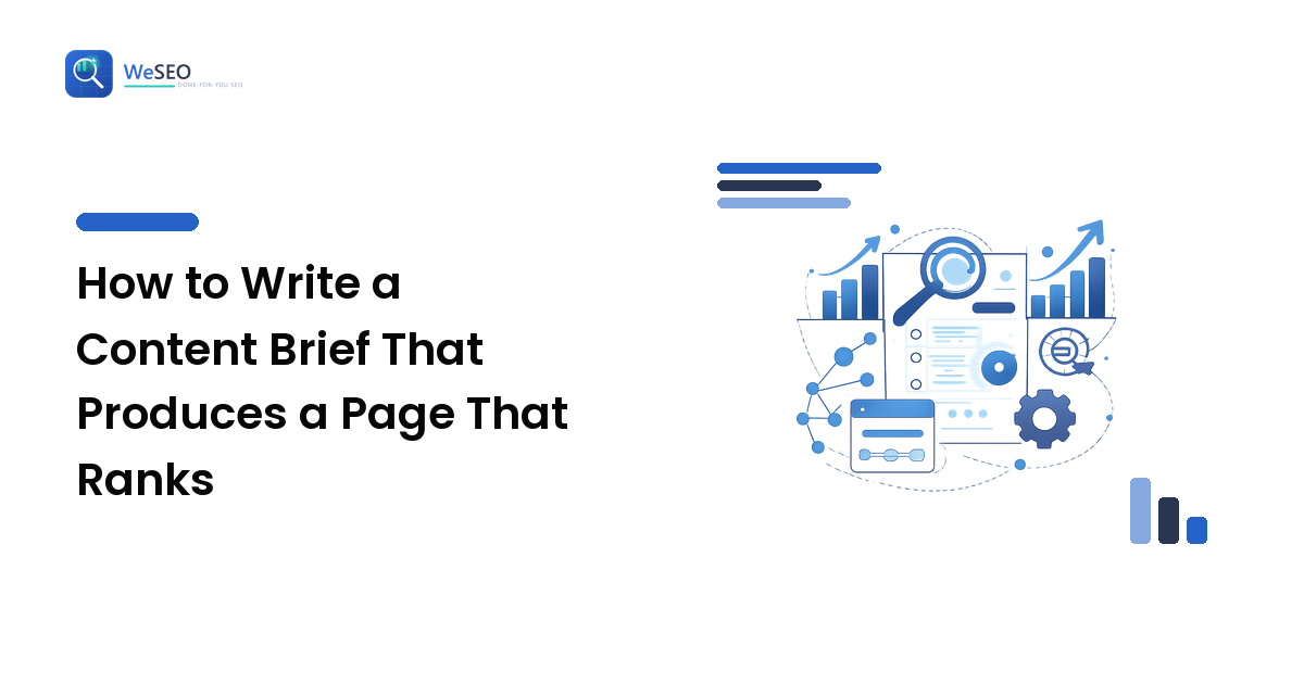 How to Write a Content Brief That Produces a Page That Ranks