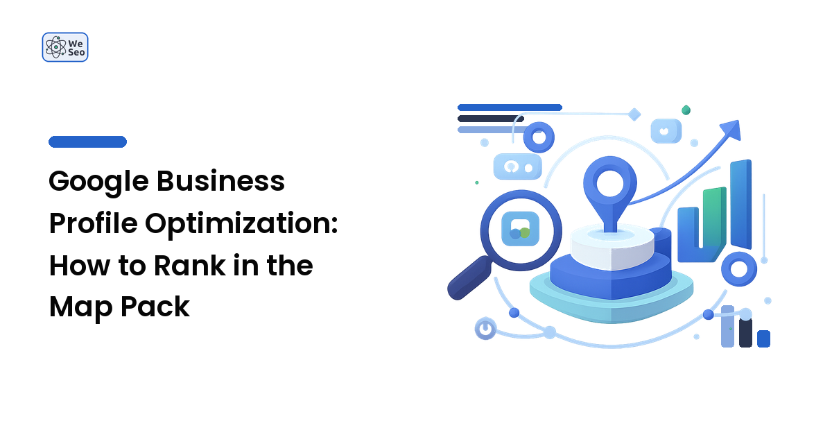 Google Business Profile Optimization: How to Rank in the Map Pack