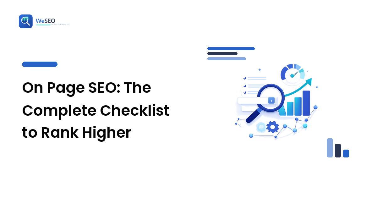 On Page SEO: The Complete Checklist to Rank Higher