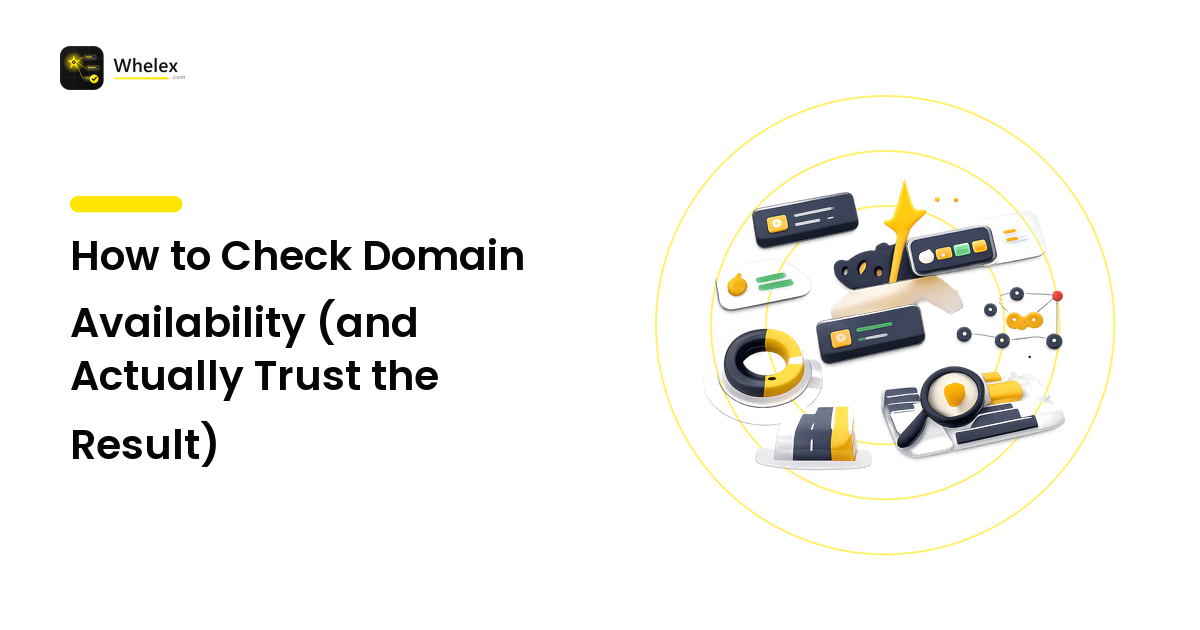 How to Check Domain Availability (and Actually Trust the Result)