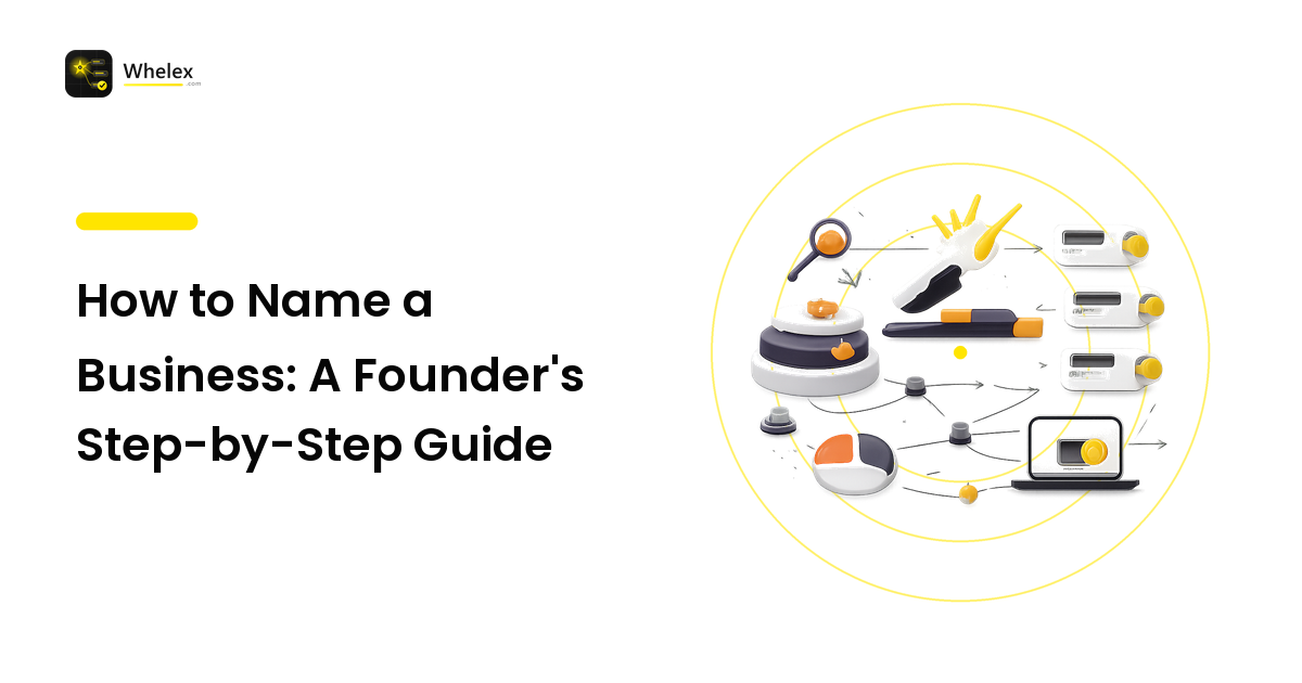 How to Name a Business: A Founder's Step-by-Step Guide