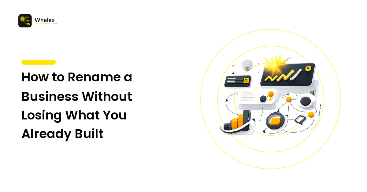 How to Rename a Business Without Losing What You Already Built