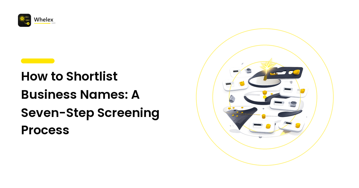 How to Shortlist Business Names: A Seven-Step Screening Process