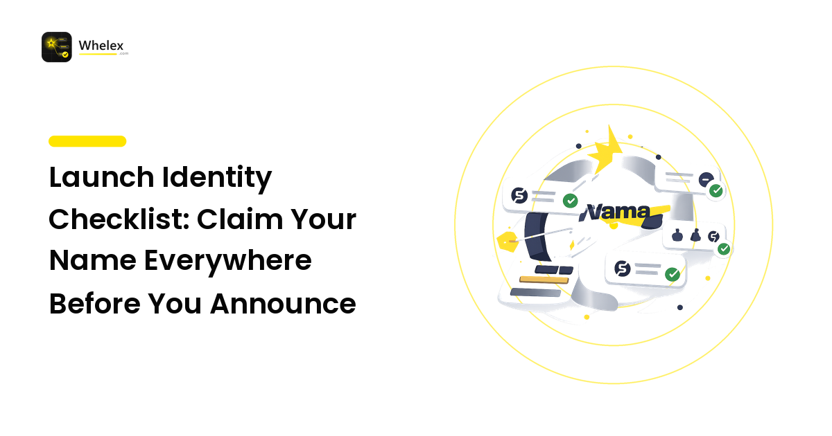 Launch Identity Checklist: Claim Your Name Everywhere Before You Announce