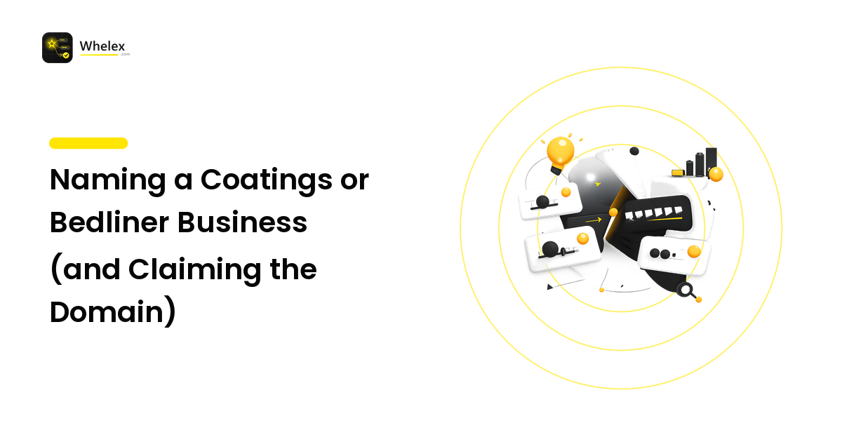 Naming a Coatings or Bedliner Business (and Claiming the Domain)