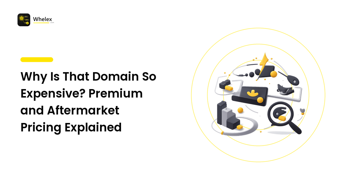 Why Is That Domain So Expensive? Premium and Aftermarket Pricing Explained