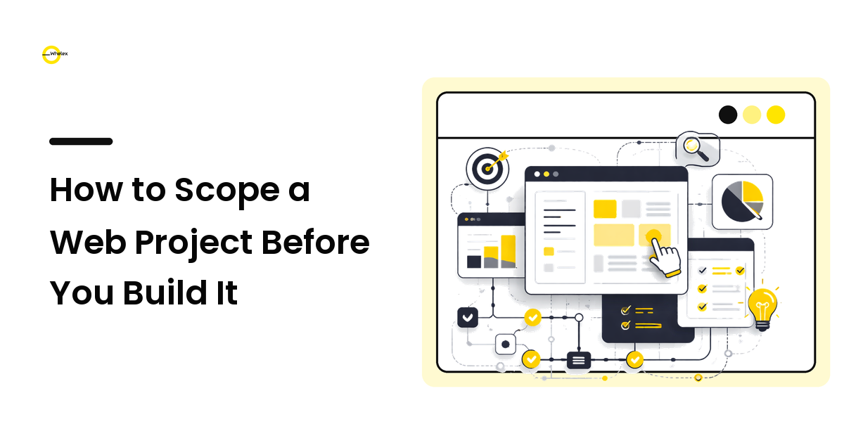How to Scope a Web Project Before You Build It