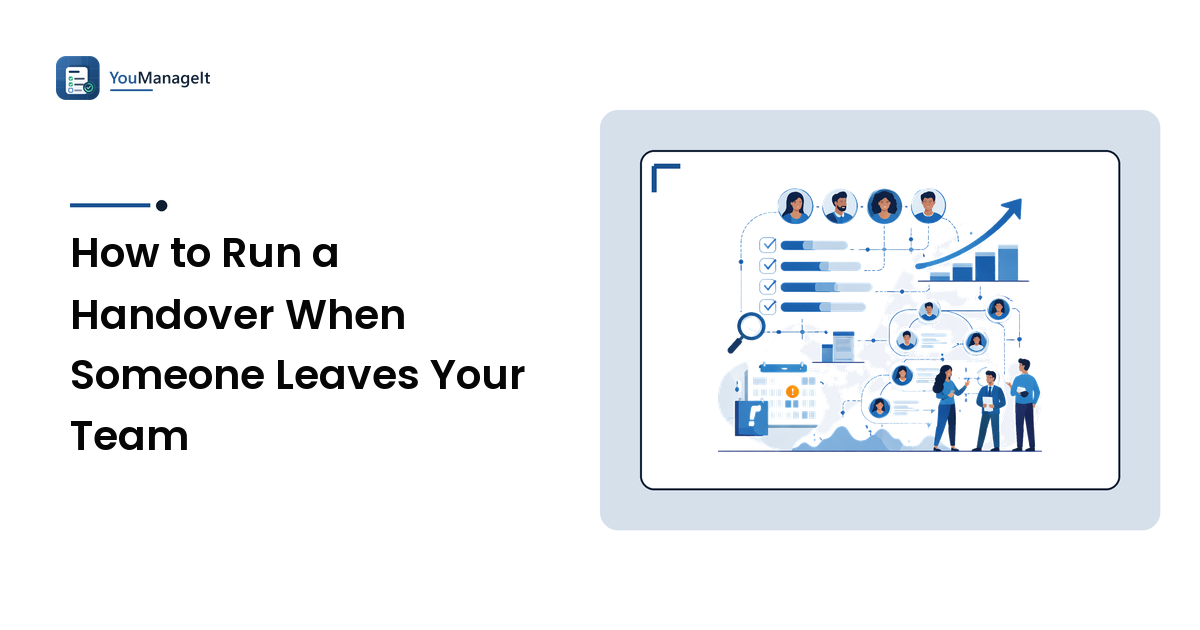 How to Run a Handover When Someone Leaves Your Team